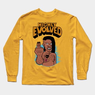 Highly Evolved Long Sleeve T-Shirt